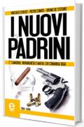 I nuovi padrini (eNewton Saggistica)