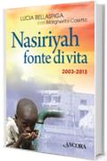 Nasiriyah fonte di vita. 2003-2013 (Profili)