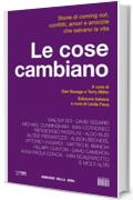 Le cose cambiano