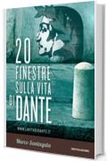 20 finestre sulla vita di Dante