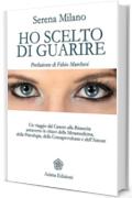 Ho scelto di guarire (Vitae)