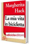 La mia vita in bicicletta