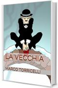 La vecchia