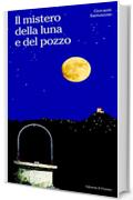 Il mistero della luna e del pozzo