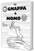 Gnappa e Momo: Le migliori storie dell'anno 1