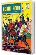 Le avventure di Robin Hood a Fumetti - Numero 003 e 004 (Fumetti Vintage da collezione (Traduzione ed adattamento in Italiano con funzione di zoom) Vol. 2)