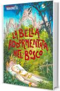 La bella addormentata nel bosco: Fili a Fumetti: vol. 01