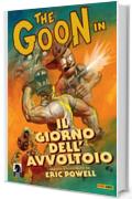 The Goon volume 1: Il giorno dell'avvoltoio (Collection)