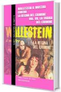 Wallestein il Mostro contro la Regina del Crimine (Vol. VII, La Troika del crimine) (Sulla Porta di Dite - ANTIQUARIA 7)