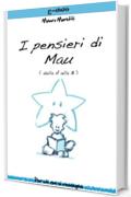 I pensieri di Mau - dalla A alla B