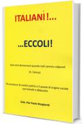 ITALIANI!....ECCOLI!