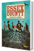 Essex County. I fantasmi della memoria (9L)