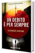 Un debito è per sempre (Jan Tommen Vol. 1)