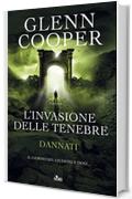 L'invasione delle tenebre: Dannati [vol. 3]