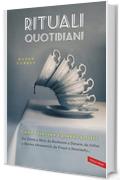 Rituali quotidiani: «Infinite varietà, imprevedibili follie e inimitabili routine degli artisti» (The Wall Street Journal). Da Tolstoj a Miró, da Beethoven ... a Marina Abramović, da Proust a Murakami