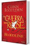 BLOODLINE: La guerra delle Rose