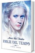 Figlie del Tempo, Libro III