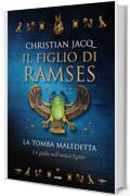 Il figlio di Ramses. La tomba maledetta