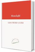 Monologhi (Biblioteca italiana)