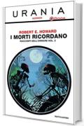 I morti ricordano - Racconti dell'orrore - vol. 2 (Urania)