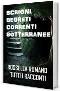 Scrigni Segreti Correnti Sotterranee: Tutti i Racconti