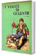 I viaggi di Gulliver - Jonathon Swift,  traduzione italiana.