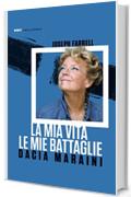 La mia vita, le mie battaglie (Ritratti Vol. 4)