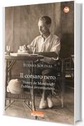 Il corsaro nero: Henry de Monfreid l'ultimo avventuriero