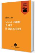 Come usare le app in biblioteca