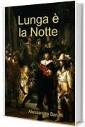 Lunga è la Notte