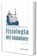 Fisiologia del fumatore: Physiologie du fumeur