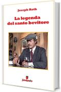 La leggenda del santo bevitore (Emozioni senza tempo)