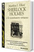 Sherlock Holmes e lo scassinatore virtuoso (Sherlockiana)