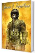 Guerrieri dell'aria (Collana Adventures Stories)