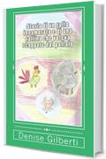 Storia di un gallo innamorato e di una gallina che voleva scappare dal pollaio
