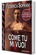 Come tu mi vuoi (Storie Ardenti)