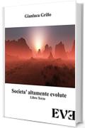 Società altamente evolute - libro terzo