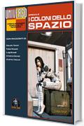 I coloni dello spazio - speciale (Universo) (Collana Universo)