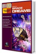 Space Dreams - speciale (Universo) (Collana Universo)