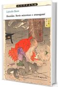 Kwaidan. Storie misteriose e stravaganti (I corti di Alphaville)