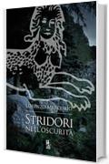 Stridori nell'oscurità