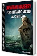 Fischiettando vicino al cimitero: Pine Deep 4 (I segreti di Pine Deep)