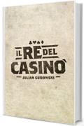 Il re del casinò