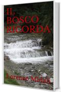 IL BOSCO RICORDA