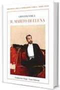 Il marito di Elena (Biblioteca della Fondazione Verga - Serie Testi)