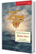 Zena 1814. Come i liguri persero l'indipendenza