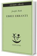 Ebrei erranti (Piccola biblioteca Adelphi)