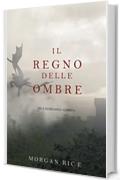 Il Regno Delle Ombre (Re e Stregoni-Libro #5)