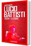 Lucio Battisti.: I suoi dischi, la sua storia. (Bio Rock)