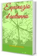 Equinozio d'autunno (Il mondo degli Elementi Vol. 1)